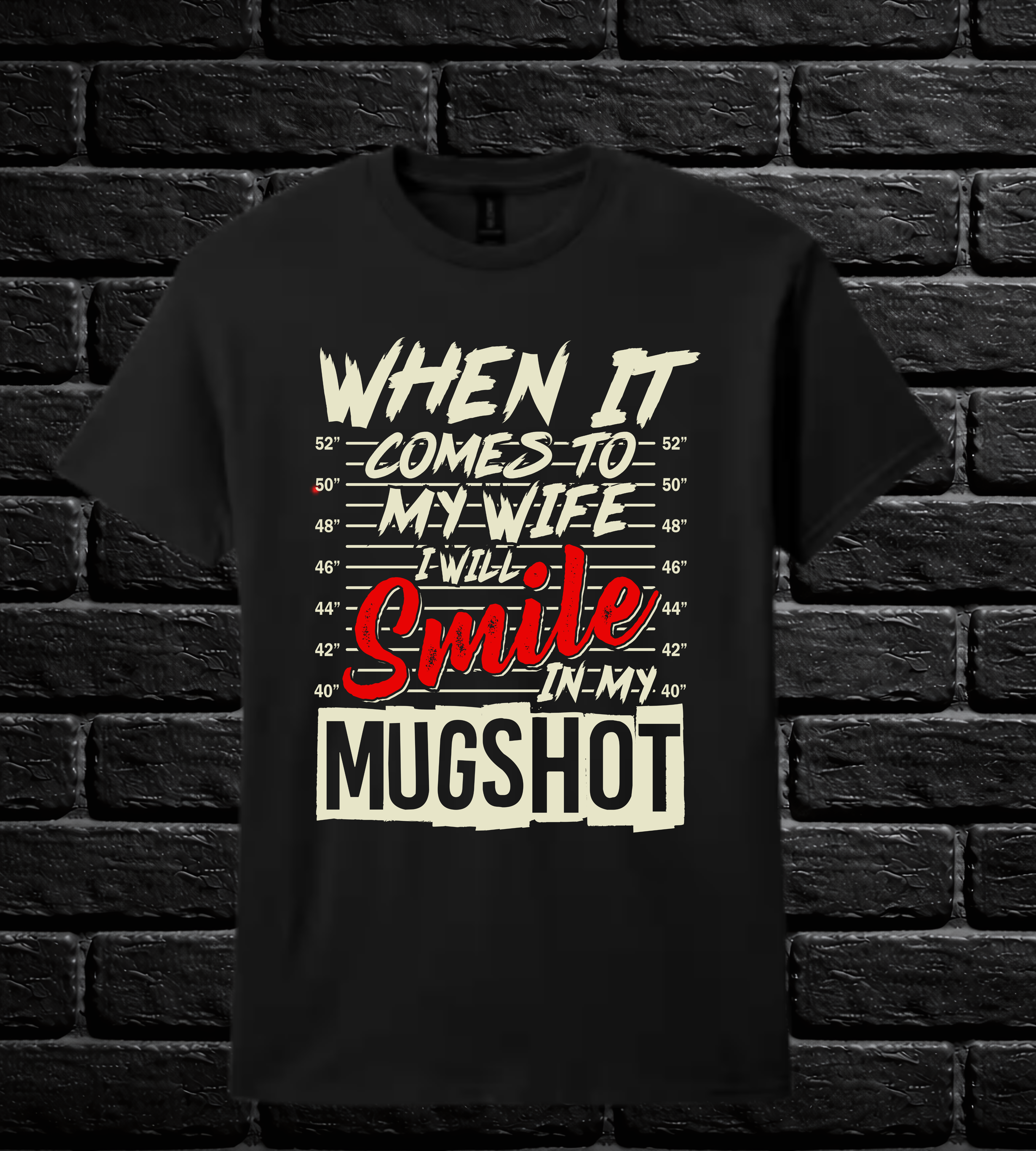 "When it comes to my KIDS, I will smile in my mugshot" T-shirts